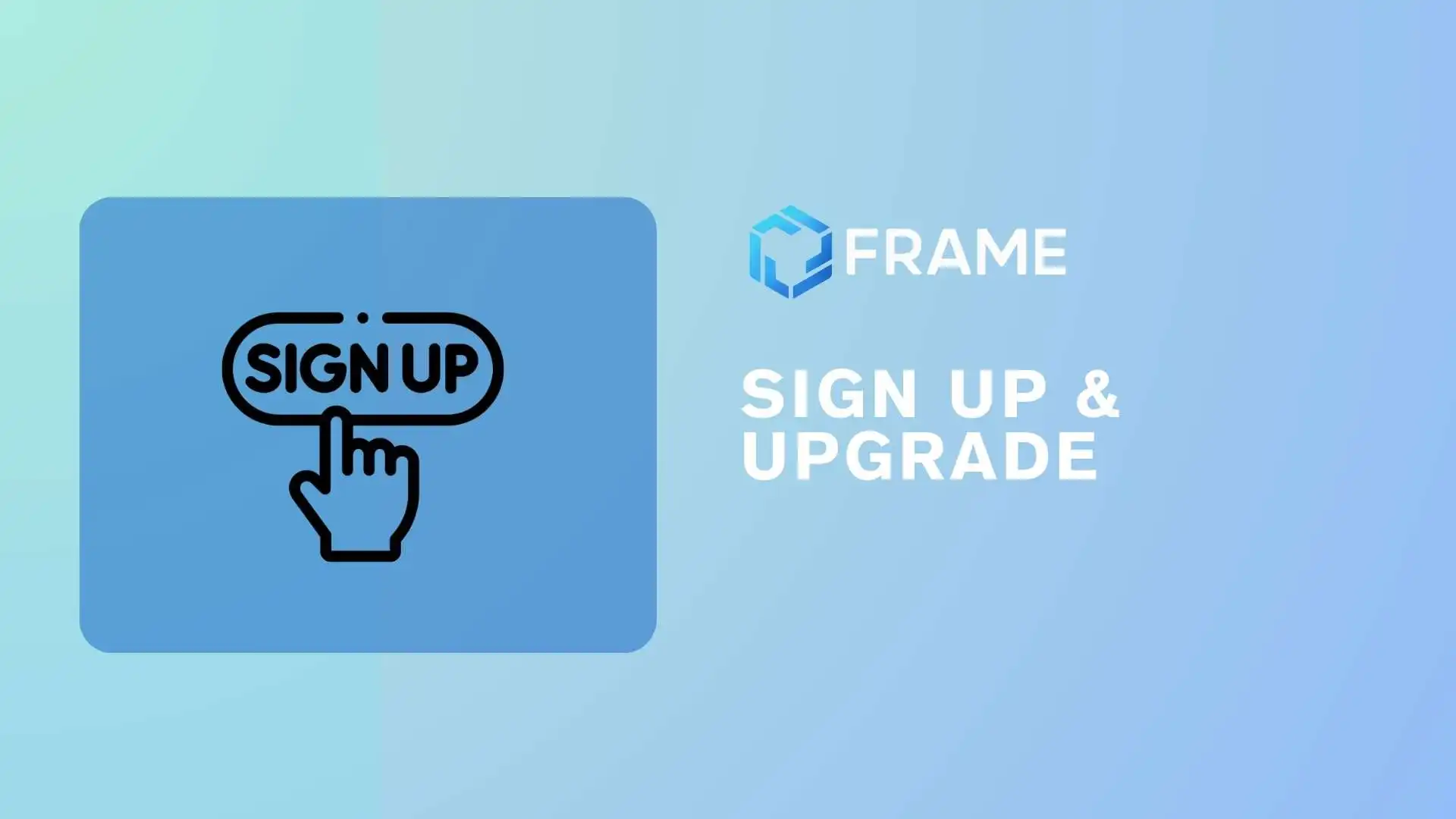 Sign Up & Upgrade